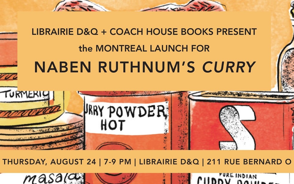 Thursday August 24th -- Naben Ruthnum launches Curry: Eating, Reading, and Race
