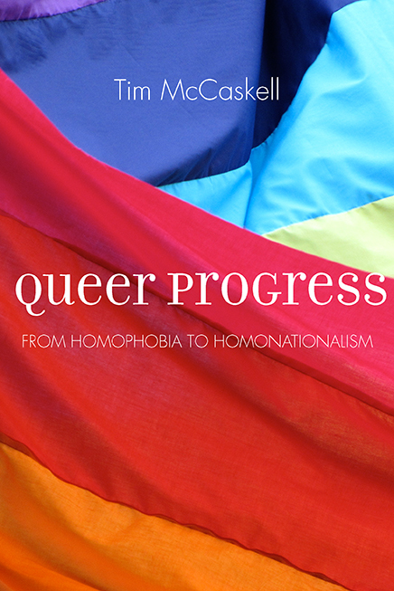 Friday August 18th : Tim McCaskell presents Queer Progress: From Homophobia to Homonationalism w/Pervers/Cité