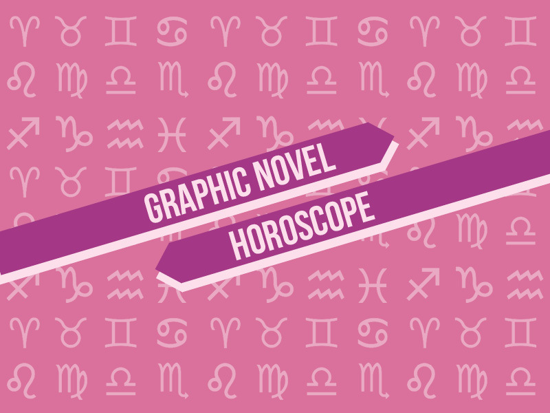 Graphic Novel Horoscope: Winter 2019, or, Get Up and Get Going 