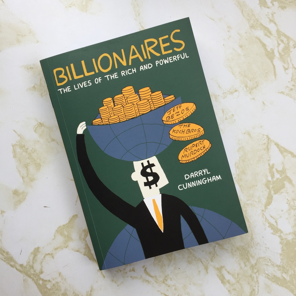 New D+Q: Billionaires by Darryl Cunningham
