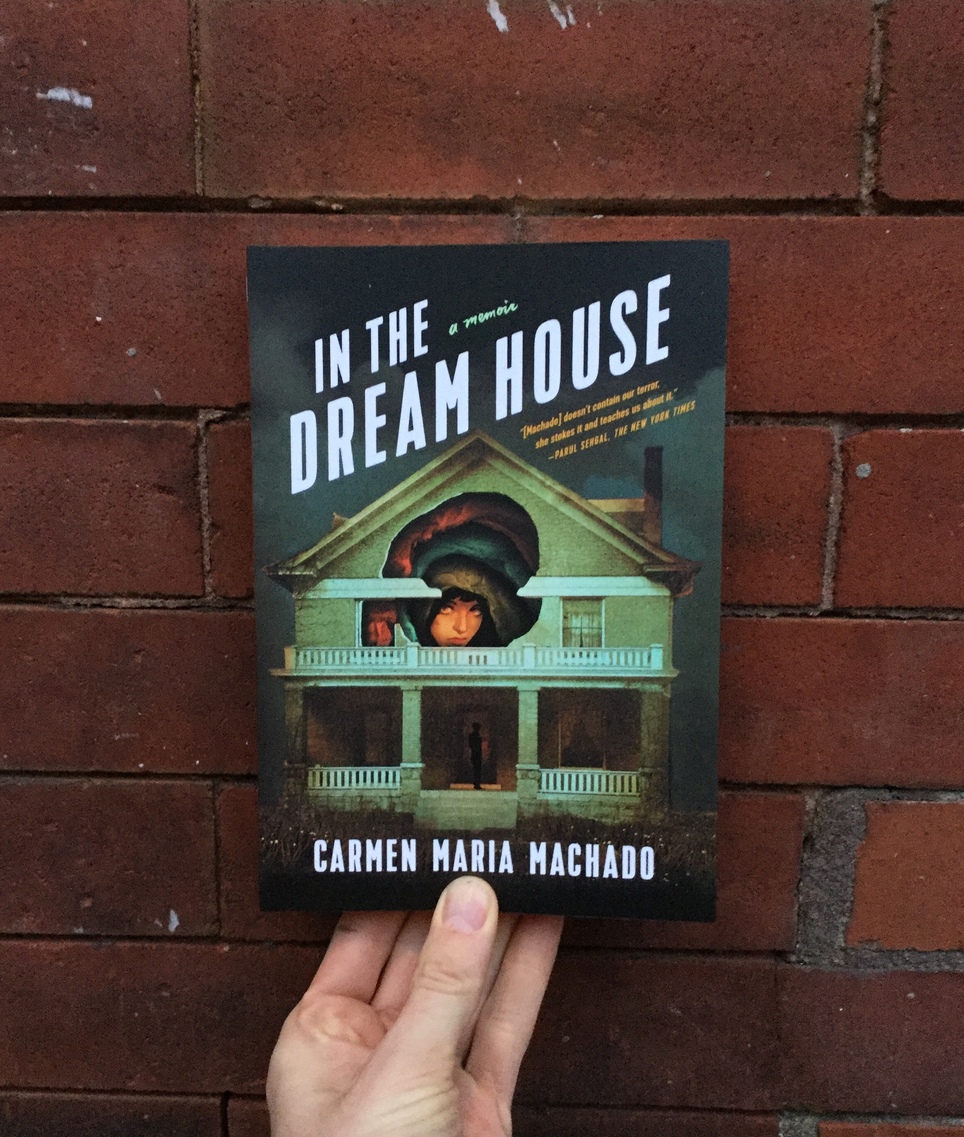 Carmen Maria Machado's In the Dream House is out today, and it is EXCELLENT