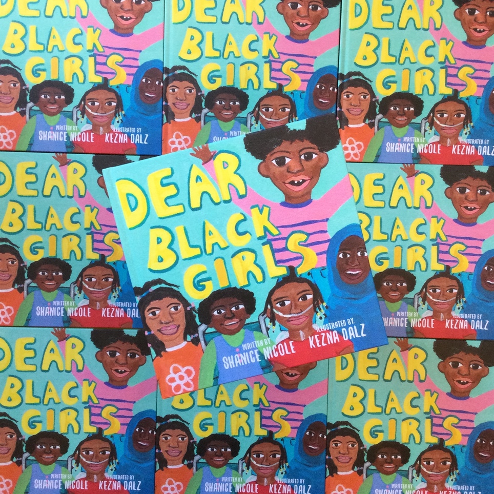 Dear Black Girls by Shanice Nicole and Kezna Dalz